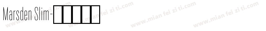 Marsden Slim字体转换